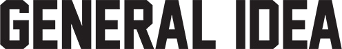 GENERAL IDEA