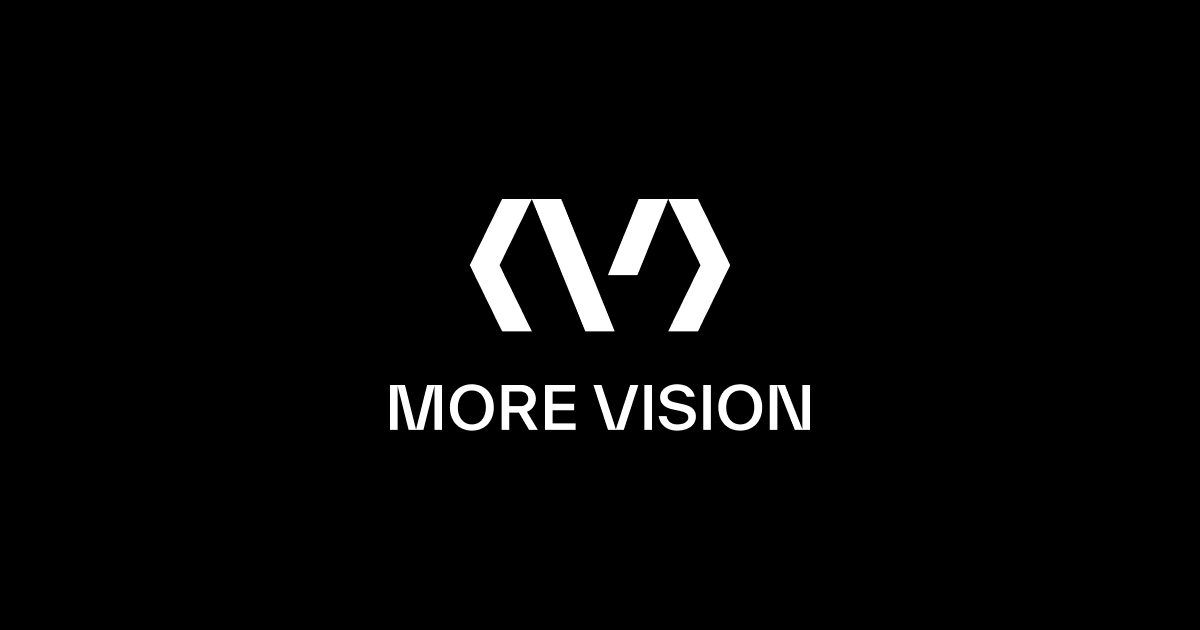 MORE VISION